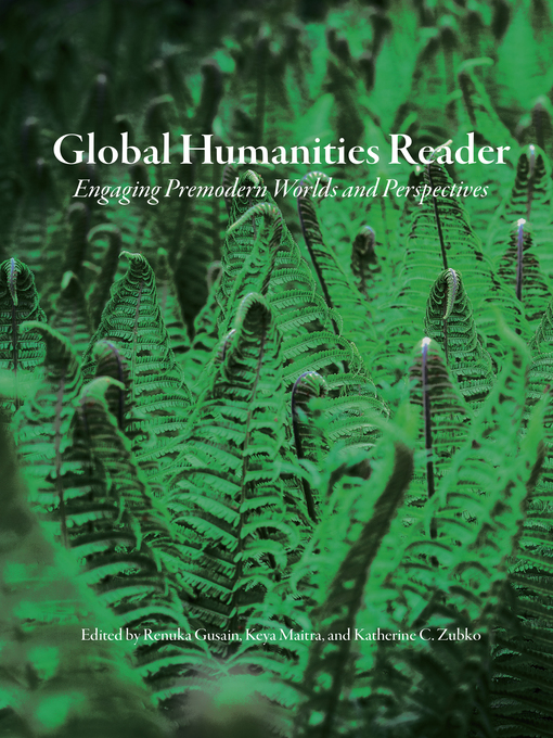 Title details for Global Humanities Reader by Renuka Gusain - Available